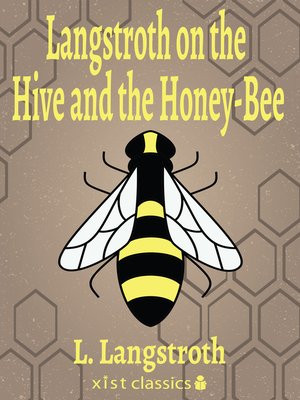 cover image of Langstroth on the Hive and the Honey-Bee
